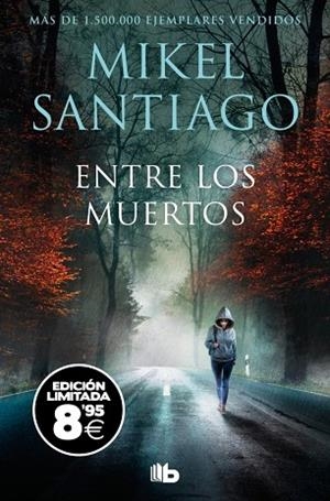 Entre los muertos (edición limitada · Black Friday) (Trilogía de Illumbe 3) | 9791387871079 | Santiago, Mikel | Librería Castillón - Comprar libros online Aragón, Barbastro