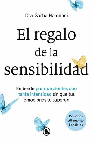 El regalo de la sensibilidad | 9788402431356 | Hamdani, Dra. Sasha | Librería Castillón - Comprar libros online Aragón, Barbastro