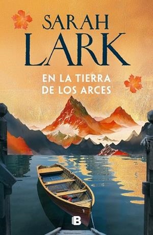 En la tierra de los arces (Sueños de Canadá 1) | 9788466685238 | Lark, Sarah | Librería Castillón - Comprar libros online Aragón, Barbastro