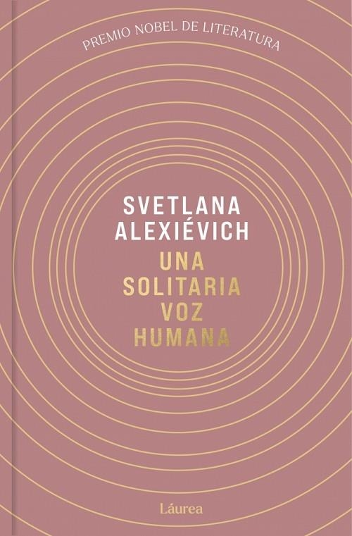 Una solitaria voz humana (Láurea) | 9791388092503 | Alexievich, Svetlana | Librería Castillón - Comprar libros online Aragón, Barbastro