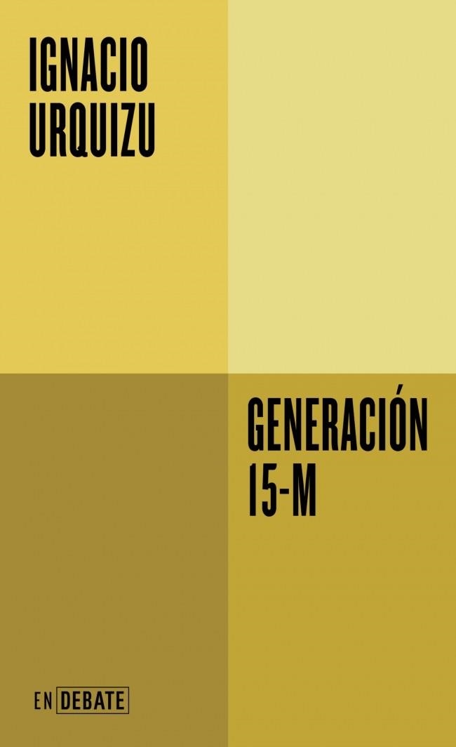 Generación 15-M | 9791388092527 | Urquizu, Ignacio | Librería Castillón - Comprar libros online Aragón, Barbastro