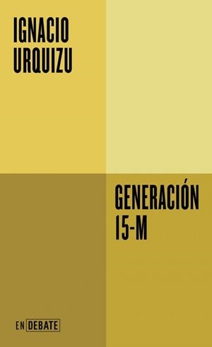 Generación 15-M | 9791388092527 | Urquizu, Ignacio | Librería Castillón - Comprar libros online Aragón, Barbastro