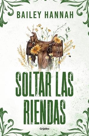Soltar las riendas (El Rancho Wells 4) | 9788425376153 | Hannah, Bailey | Librería Castillón - Comprar libros online Aragón, Barbastro