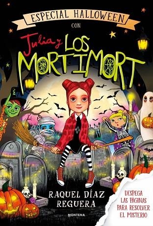 Especial Halloween con Julia y los Mortimort | 9791388222351 | Díaz Reguera, Raquel | Librería Castillón - Comprar libros online Aragón, Barbastro
