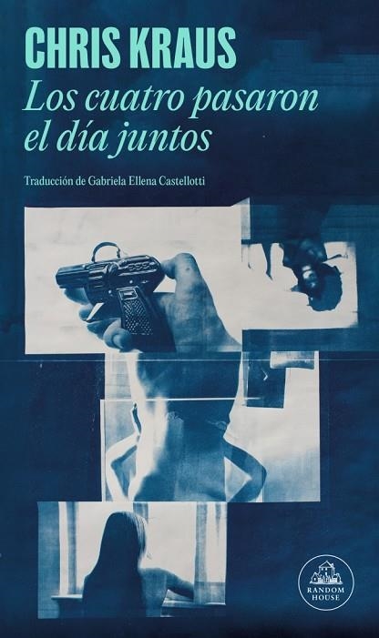 Los cuatro pasaron el día juntos | 9788439746508 | Kraus, Chris | Librería Castillón - Comprar libros online Aragón, Barbastro