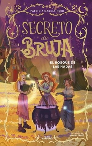 Secreto de bruja 4 - El bosque de las hadas | 9791387741198 | García-Rojo, Patricia | Librería Castillón - Comprar libros online Aragón, Barbastro