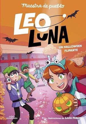 Leo Luna 3 - Un Halloween flipante | 9791387741341 | Maestra de pueblo | Librería Castillón - Comprar libros online Aragón, Barbastro