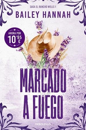 Marcado a fuego (El Rancho Wells 1) | 9788466393737 | Hannah, Bailey | Librería Castillón - Comprar libros online Aragón, Barbastro