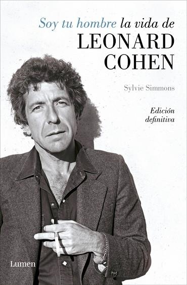 Soy tu hombre. La vida de Leonard Cohen | 9788426438362 | Simmons, Sylvie | Librería Castillón - Comprar libros online Aragón, Barbastro