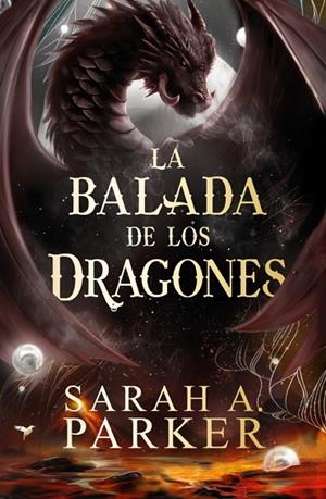 La balada de los dragones (La Caída Lunar 2) | 9788401041860 | Parker, Sarah A. | Librería Castillón - Comprar libros online Aragón, Barbastro