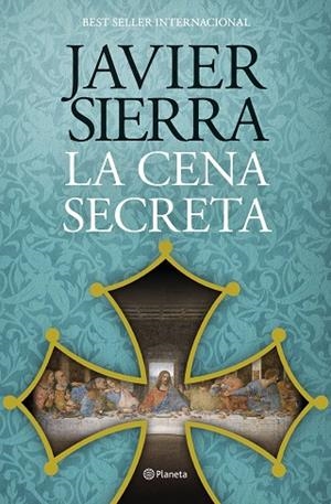 La cena secreta | 9788408324867 | Sierra, Javier | Librería Castillón - Comprar libros online Aragón, Barbastro