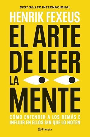 El arte de leer la mente | 9788408325208 | Fexeus, Henrik | Librería Castillón - Comprar libros online Aragón, Barbastro