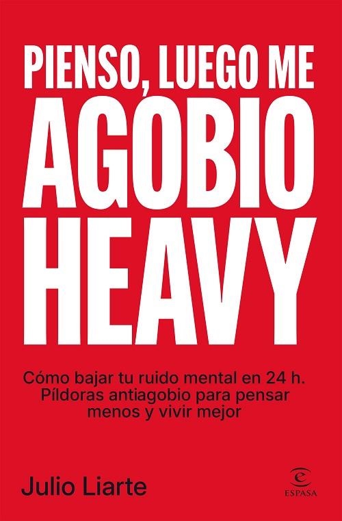 Pienso, luego me agobio heavy | 9788467083156 | Liarte, Julio | Librería Castillón - Comprar libros online Aragón, Barbastro
