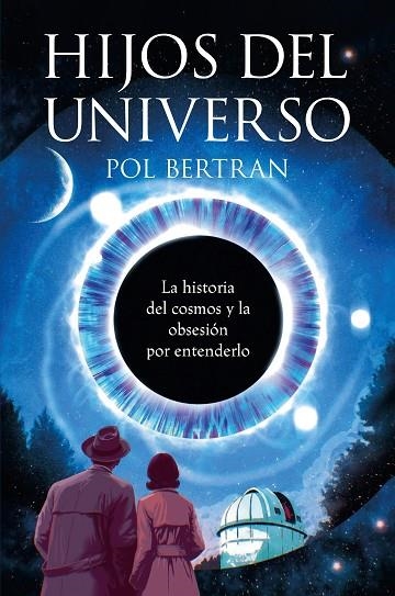 Hijos del universo | 9788467082296 | Bertran, Pol | Librería Castillón - Comprar libros online Aragón, Barbastro