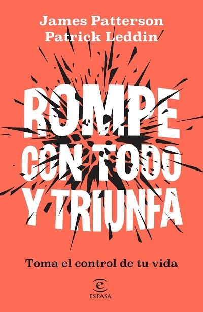 Rompe con todo y triunfa | 9788467083392 | Patterson, James | Librería Castillón - Comprar libros online Aragón, Barbastro