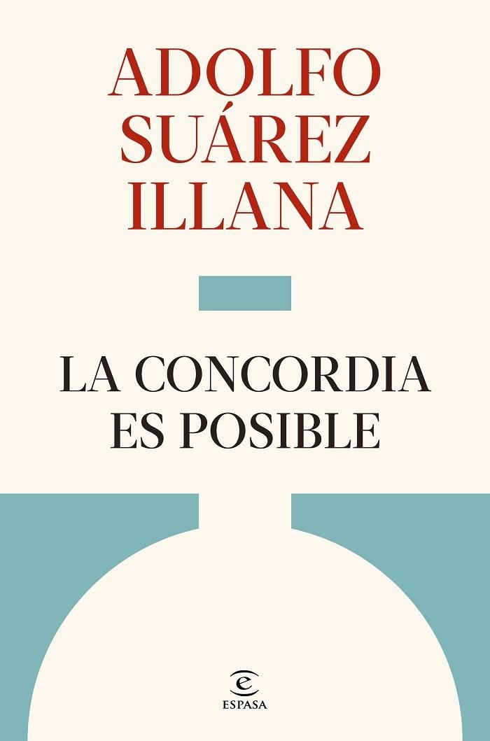La concordia es posible | 9788467083989 | Suárez Illana, Adolfo | Librería Castillón - Comprar libros online Aragón, Barbastro
