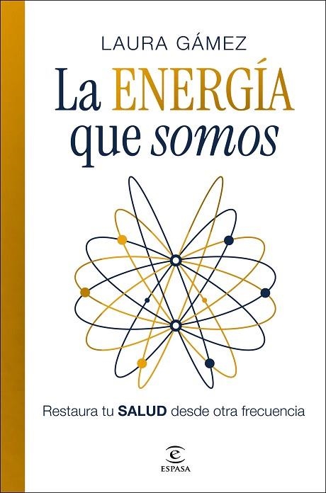 La energía que somos | 9788467083132 | Gámez, Laura | Librería Castillón - Comprar libros online Aragón, Barbastro