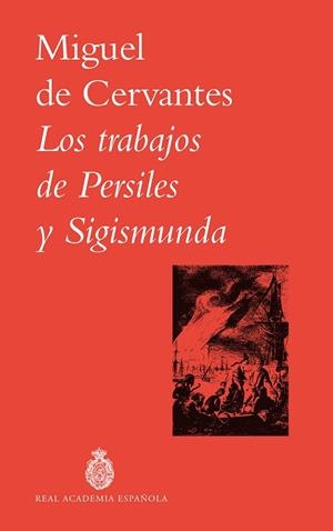 Los trabajos de Persiles y Sigismunda | 9788467082852 | Cervantes, Miguel de | Librería Castillón - Comprar libros online Aragón, Barbastro