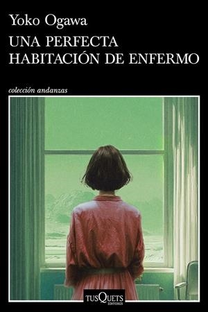 Una perfecta habitación de enfermo | 9788411078207 | Ogawa, Yoko | Librería Castillón - Comprar libros online Aragón, Barbastro