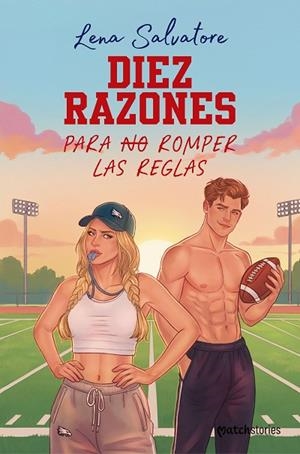Diez razones para no romper las reglas | 9788408324737 | Salvatore, Lena | Librería Castillón - Comprar libros online Aragón, Barbastro