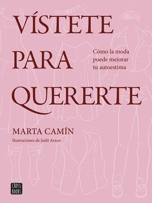 Vístete para quererte | 9788408324621 | Camín, Marta | Librería Castillón - Comprar libros online Aragón, Barbastro