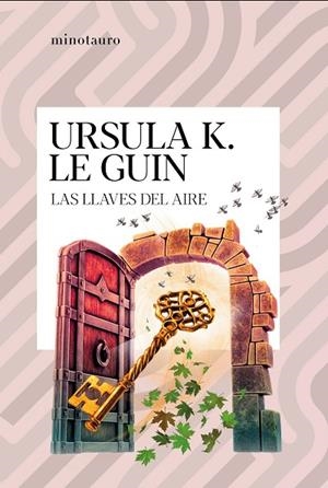 Las llaves del aire | 9788445021989 | Le Guin, Ursula K. | Librería Castillón - Comprar libros online Aragón, Barbastro