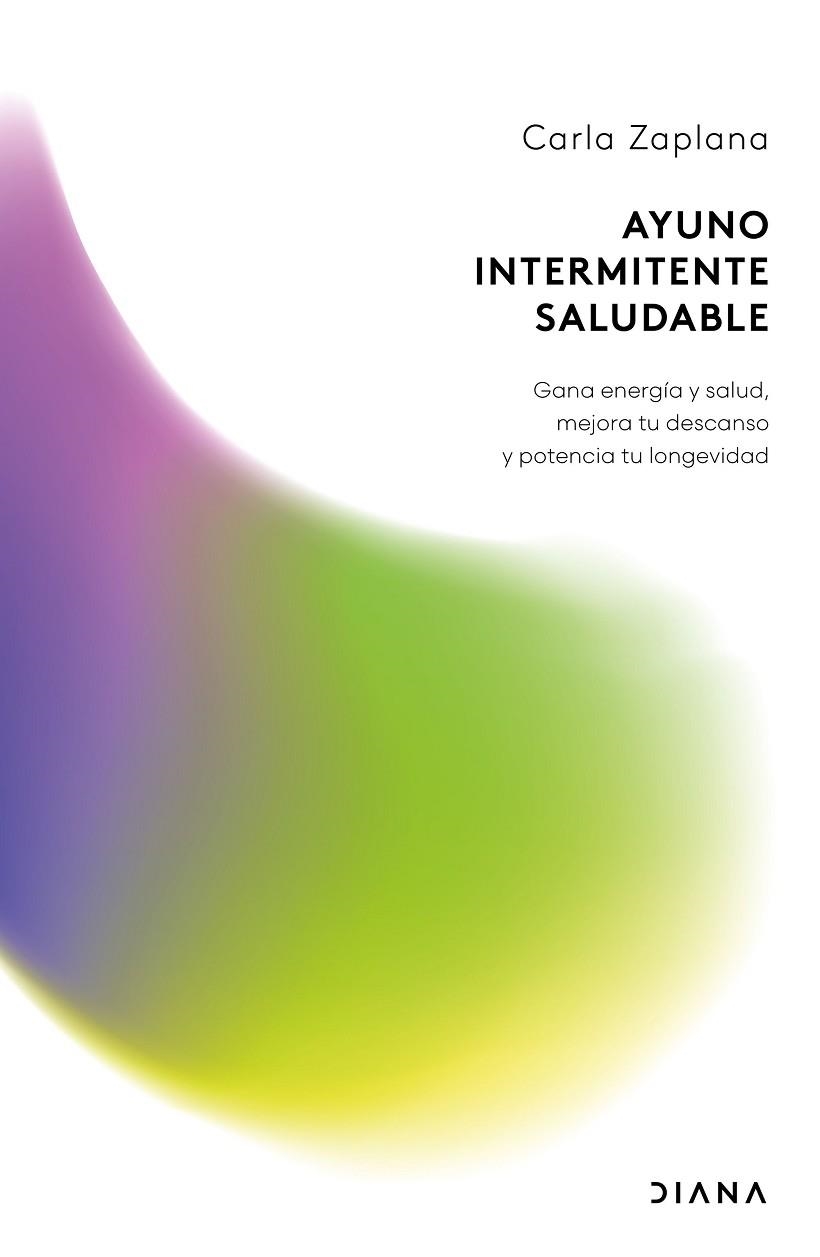 Ayuno intermitente saludable | 9788411193627 | Zaplana, Carla | Librería Castillón - Comprar libros online Aragón, Barbastro