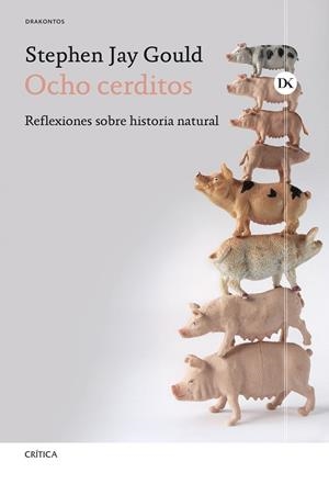 Ocho cerditos | 9788491999188 | Gould, Stephen Jay | Librería Castillón - Comprar libros online Aragón, Barbastro