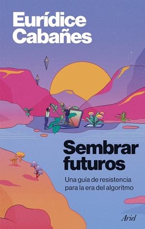 Sembrar futuros | 9788434440890 | Cabañes, Eurídice | Librería Castillón - Comprar libros online Aragón, Barbastro