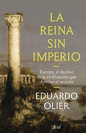 La reina sin imperio | 9788434440807 | Olier, Eduardo | Librería Castillón - Comprar libros online Aragón, Barbastro