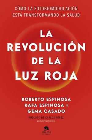 La revolución de la luz roja | 9788413445526 | Espinosa, Roberto | Librería Castillón - Comprar libros online Aragón, Barbastro