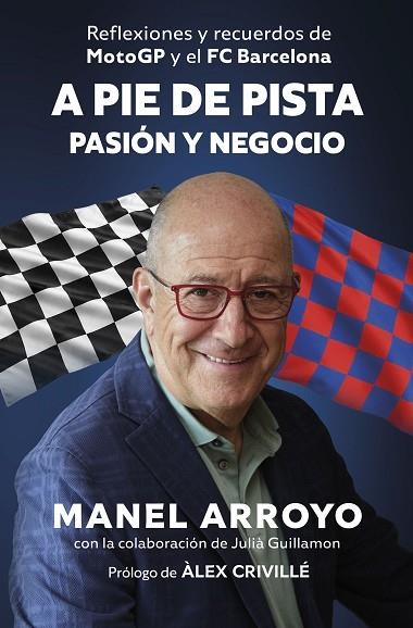 A pie de pista: pasión y negocio | 9788498756159 | Arroyo, Manel | Librería Castillón - Comprar libros online Aragón, Barbastro