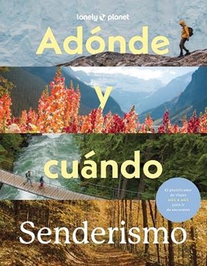 Adónde y cuándo - Senderismo | 9788408310594 | Baxter, Sarah | Librería Castillón - Comprar libros online Aragón, Barbastro