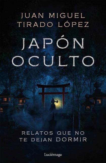 Japón oculto | 9791387667863 | Tirado López, Juan Miguel | Librería Castillón - Comprar libros online Aragón, Barbastro