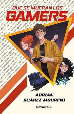 Que se mueran los gamers | 9791388220234 | Suárez Mouriño, Adrián | Librería Castillón - Comprar libros online Aragón, Barbastro