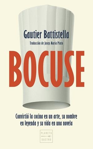 Bocuse | 9788408325000 | Battistella, Gautier | Librería Castillón - Comprar libros online Aragón, Barbastro