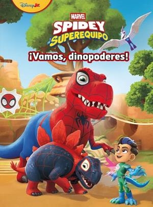 Spidey y su superequipo. ¡Vamos, dinopoderes! | 9788410362581 | Marvel | Librería Castillón - Comprar libros online Aragón, Barbastro