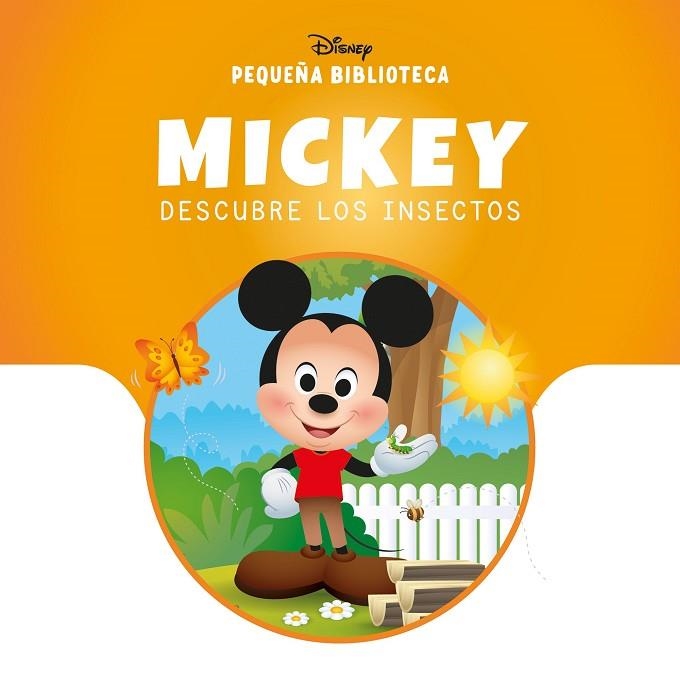 Pequeña Biblioteca Disney. Mickey descubre los insectos | 9791387901783 | Disney | Librería Castillón - Comprar libros online Aragón, Barbastro