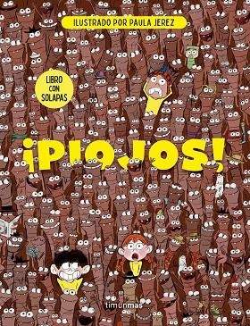 ¡PIOJOS! Libro con solapas | 9788408319412 | Jerez Báez, Paula | Librería Castillón - Comprar libros online Aragón, Barbastro