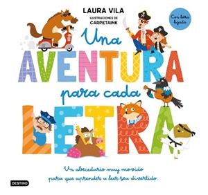 Una aventura para cada letra | 9788408325130 | Vila, Laura | Librería Castillón - Comprar libros online Aragón, Barbastro