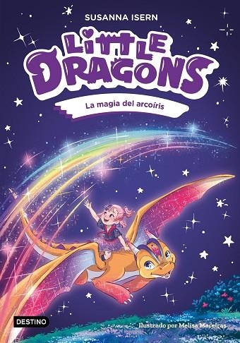 Little Dragons 7. La magia del arcoíris | 9788408324966 | Isern, Susanna | Librería Castillón - Comprar libros online Aragón, Barbastro