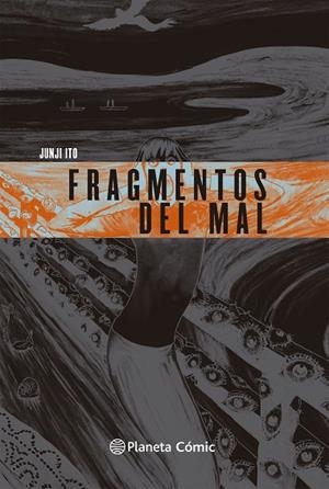 Fragmentos del mal | 9791388101120 | Ito, Junji | Librería Castillón - Comprar libros online Aragón, Barbastro