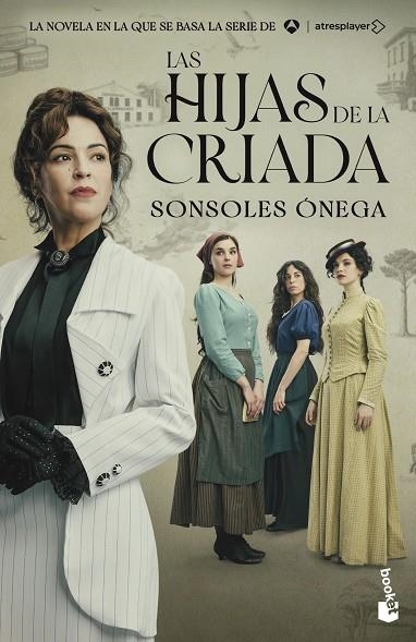 Las hijas de la criada (edición tie-in) | 9788408325420 | Ónega, Sonsoles | Librería Castillón - Comprar libros online Aragón, Barbastro