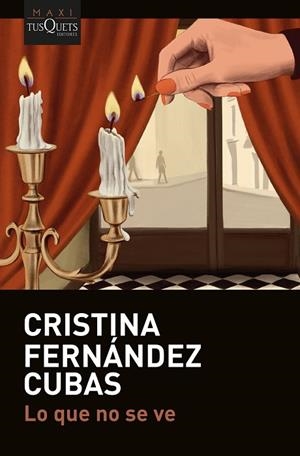 Lo que no se ve | 9788411078245 | Fernández Cubas, Cristina | Librería Castillón - Comprar libros online Aragón, Barbastro
