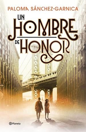 Un hombre de honor | 9788408326595 | Sánchez-Garnica, Paloma | Librería Castillón - Comprar libros online Aragón, Barbastro