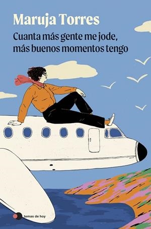 Cuanta más gente me jode, más buenos momentos tengo | 9791388279096 | Torres, Maruja | Librería Castillón - Comprar libros online Aragón, Barbastro
