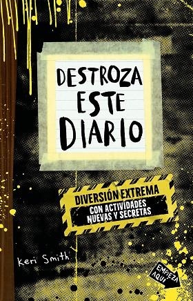 Destroza este diario. Diversión EXTREMA | 9788449346026 | Smith, Keri | Librería Castillón - Comprar libros online Aragón, Barbastro