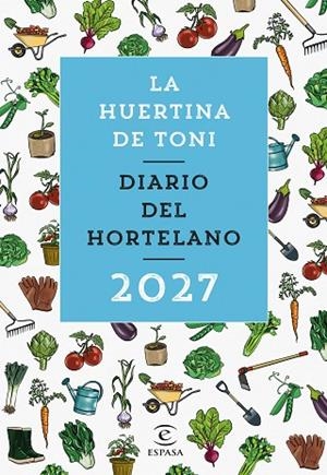 Diario del hortelano 2027 | 9788467083941 | La Huertina de Toni | Librería Castillón - Comprar libros online Aragón, Barbastro