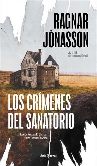 Los crímenes del sanatorio (Serie Comisario Reykdal 1) | 9788432251399 | Jónasson, Ragnar | Librería Castillón - Comprar libros online Aragón, Barbastro