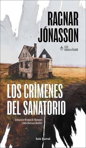 Los crímenes del sanatorio (Serie Comisario Reykdal 1) | 9788432251399 | Jónasson, Ragnar | Librería Castillón - Comprar libros online Aragón, Barbastro